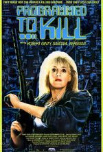 Watch Programmed to Kill Movies123