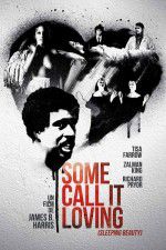 Watch Some Call It Loving Movies123