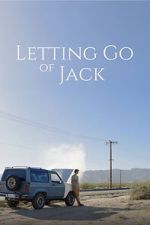 Watch Letting Go of Jack Movies123
