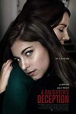 Watch A Daughter\'s Deception Movies123