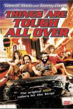 Watch Things Are Tough All Over Movies123
