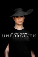 Watch Meghan Markle: Unforgiven Movies123
