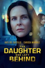 Watch The Daughter She Left Behind Movies123