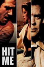 Watch Hit Me Movies123