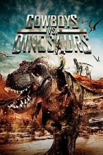 Watch Cowboys vs. Dinosaurs Movies123