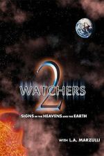 Watch Watchers 2: Signs in the Heavens and the Earth Movies123