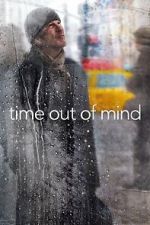 Watch Time Out of Mind Movies123