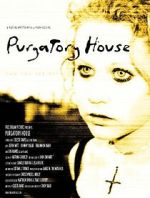 Watch Purgatory House Movies123