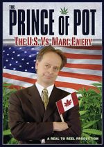Watch Prince of Pot: The U.S. vs. Marc Emery Movies123