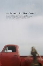 Watch In Sound, We Live Forever (Short 2018) Movies123