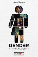 Watch Gender Transformation: The Untold Realities Movies123