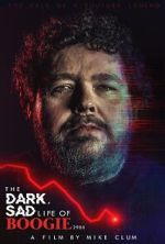 Watch The Dark, Sad Life of Boogie2988 Movies123