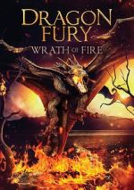 Watch Dragon Fury: Wrath of Fire Movies123