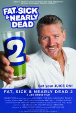 Watch Fat, Sick & Nearly Dead 2 Movies123