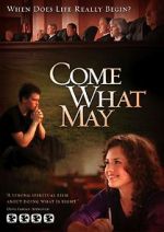 Watch Come What May Movies123