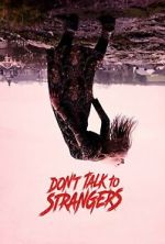 Watch Don\'t Talk to Strangers Movies123