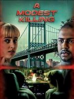 Watch A Modest Killing Movies123