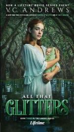 Watch V.C. Andrews\' All That Glitters Movies123