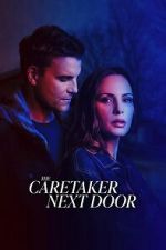 Watch The Caretaker Next Door Movies123