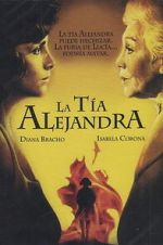 Watch Aunt Alejandra Movies123
