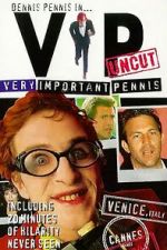 Watch Very Important Pennis: Uncut Movies123