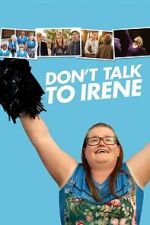 Watch Don\'t Talk to Irene Movies123
