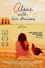 Watch Alone With Her Dreams Movies123