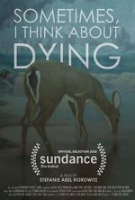 Watch Sometimes, I Think About Dying (Short 2019) Movies123