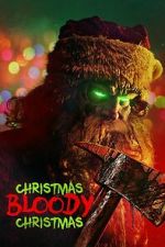 Watch Christmas Bloody Christmas Movies123