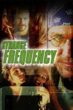 Watch Strange Frequency Movies123