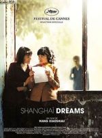 Watch Shanghai Dreams Movies123