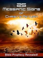 Watch 25 Messianic Signs Movies123