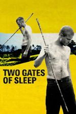 Watch Two Gates of Sleep Movies123