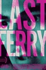 Watch Last Ferry Movies123