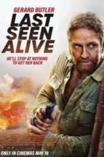 Watch Last Seen Alive Movies123