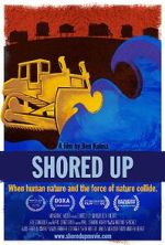 Watch Shored Up Movies123