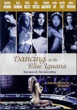 Watch Dancing at the Blue Iguana Movies123