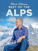 Watch Rick Steves\' Best of the Alps Movies123