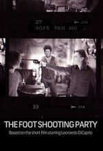 Watch The Foot Shooting Party Movies123