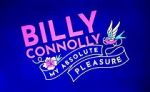 Watch Billy Connolly: My Absolute Pleasure (TV Special 2021) Movies123