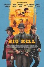 Watch Big Kill Movies123