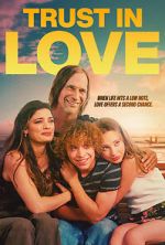 Watch Trust in Love Movies123