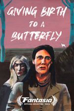 Watch Giving Birth to a Butterfly Movies123