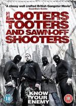 Watch Looters, Tooters and Sawn-Off Shooters Movies123