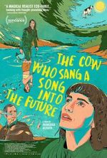 Watch The Cow Who Sang a Song Into the Future Movies123