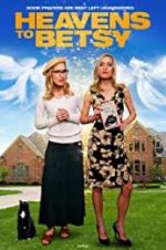 Watch Heavens to Betsy Movies123