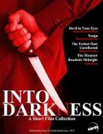 Watch Into Darkness: A Short Film Collection Movies123