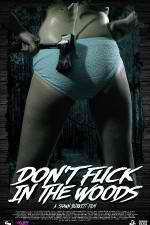 Watch Dont Fuck in the Woods Movies123