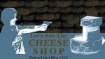 Watch Let\'s Rob the Cheese Shop Movies123