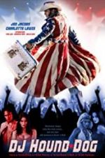 Watch DJ Hound Dog Movies123